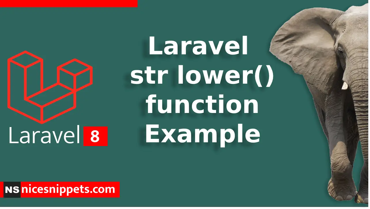 Laravel str lower() function Example